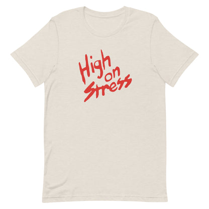 High on Stress T-Shirt - Revenge of Nerds Classic 80s movie Tee