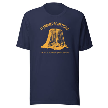 Close Encounters Devil's Tower T Shirt - "It Means Something" Retro 1970s movie Tee