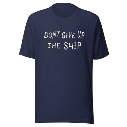 Don't Give Up The Ship T-Shirt - Scituate, MA